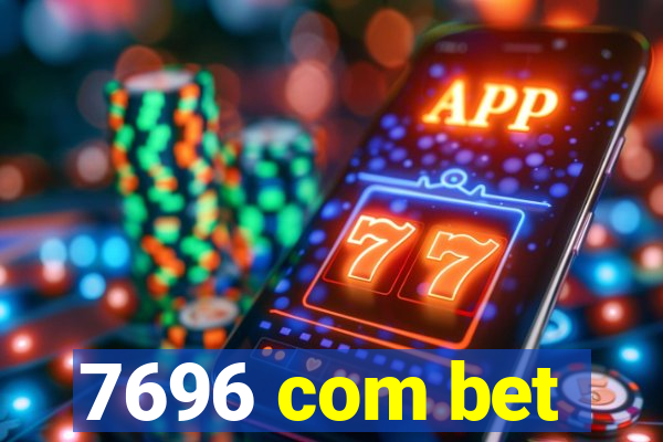 7696 com bet